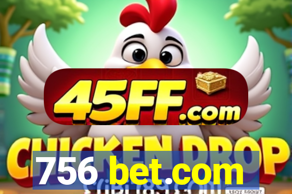 756 bet.com